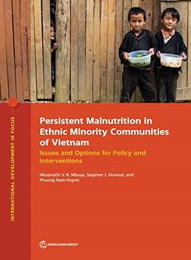 【预售】Persistent Malnutrition in Ethnic Minority Communities of Vietnam