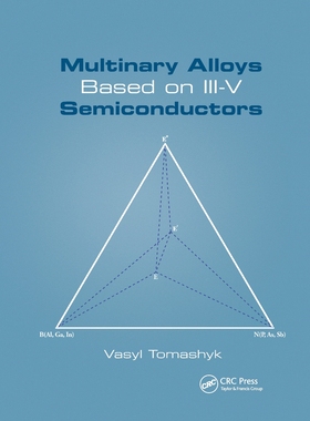 【预订】Multinary Alloys Based on III-V Semiconductors 9780367780630