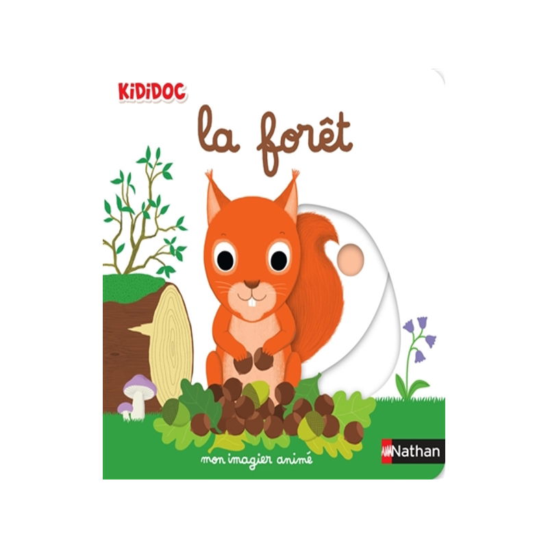预订 法国Kididoc儿童启蒙系列 森林 法语原版 幼儿早教 机关互动纸版书 La forêt mon imagier animé