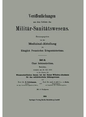 预订 Über Schiessbrillen: Berichte, erstattet am 26. Juli 1913 in der Sitzung des Wissenschaftlichen Senats bei der Kai