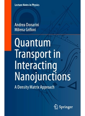 预订 Quantum Transport in Interacting Nanojunctions: A Density Matrix Approach