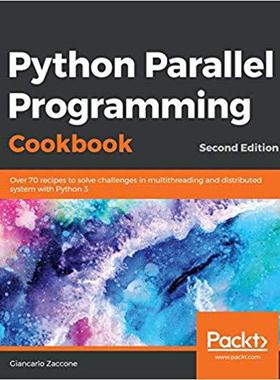【预售】Python Parallel Programming Cookbook- Second Edition