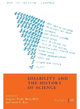 预订 Osiris, Volume 39: Disability and the History of Science 奥西里斯，第39卷：残疾与科学史: 9780226835624