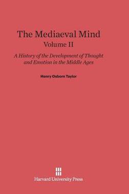 [预订]The Mediaeval Mind: A History of the Development of Thought and Emotion in the Middle Ages, Volume I 9780674289772