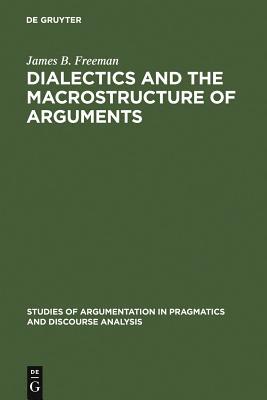 【预订】Dialectics and the Macrostructure of Arguments 9783110133905