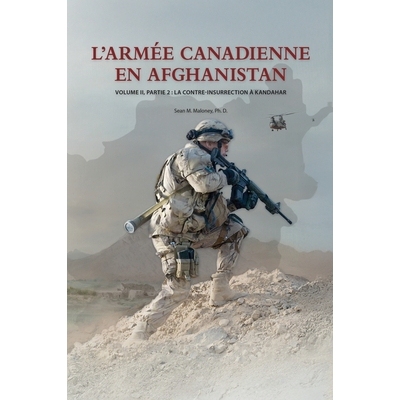 预订 L’Armée Canadienne en Afghanistan, Volume II, partie 2: La contre-insurrection à Kandahar: 9781998501403