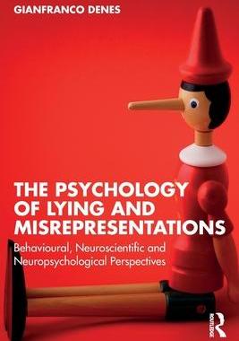 [预订]The Psychology of Lying and Misrepresentations: Behavioural, Neuroscientific and Neuropsychological  9781032410296