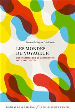 [预订]Les mondes du voyageur : une épistémologie de l’exploration, XVIe-XVIIIe siècle 9791035100544