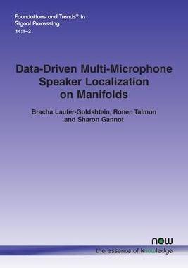 [预订]Data-Driven Multi-Microphone Speaker Localization on Manifolds 9781680837360