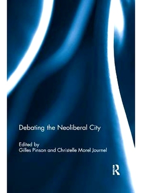预订 Debating the Neoliberal City: 9780367218805