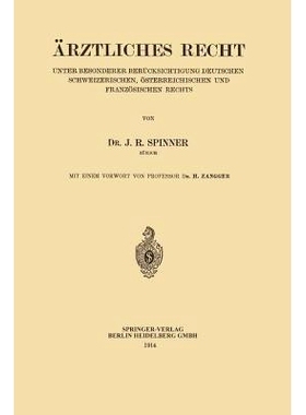 预订 Ärztliches Recht: Unter Besonderer Berücksichtigung Deutschen Schweizerischen, Österreichischen und Französisch