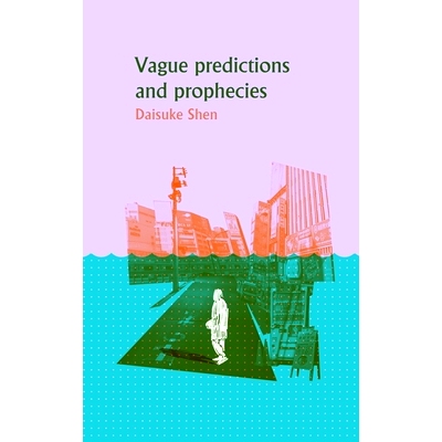 预订 Vague Predictions and Prophecies 模糊的预测和预言: 9781960988133