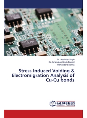 预订 Stress Induced Voiding & Electromigration Analysis of Cu-Cu bonds: 9786139858248