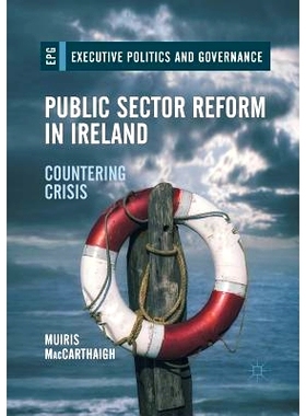 预订 Public Sector Reform in Ireland: Countering Crisis: 9783319861685