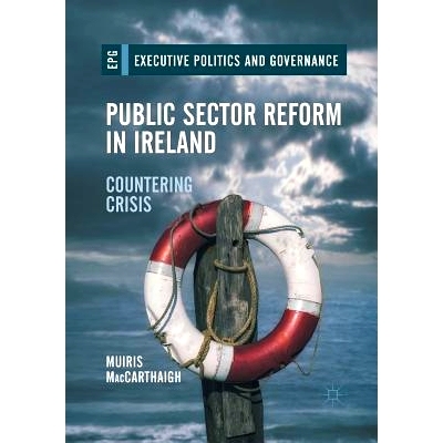 预订 Public Sector Reform in Ireland: Countering Crisis: 9783319861685