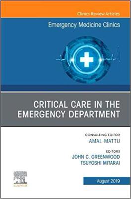 【预售】Critical Care in the Emergency Department, An Issue of Emergency Medicine Clinics of North America