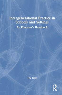 [预订]Intergenerational Practice in Schools and Settings 9781032202129
