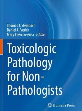 【预订】Toxicologic Pathology for Non-Pathologists