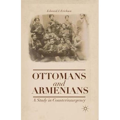 预订 Ottomans and Armenians: A Study in Counterinsurgency: 9781349472604
