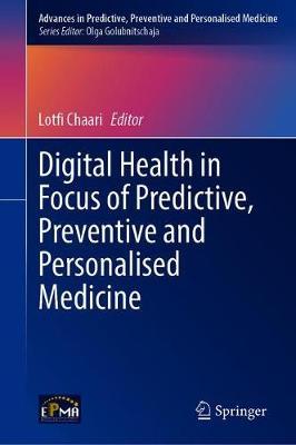 【预订】Digital Health in Focus of Predictive, Preventive and Personalised Medicine