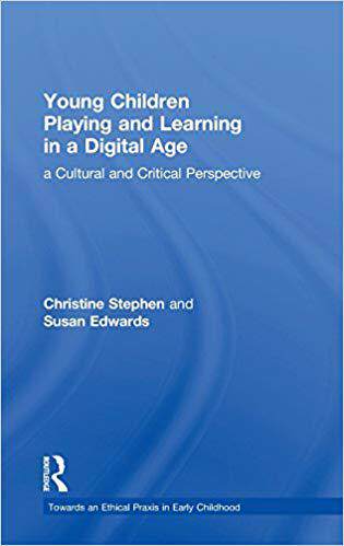 【预售】Young Children Playing and Learning in a Digital Age