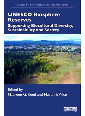 预订 UNESCO Biosphere Reserves: Supporting Biocultural Diversity, Sustainability and Society 联合国教科文组织生物圈保护