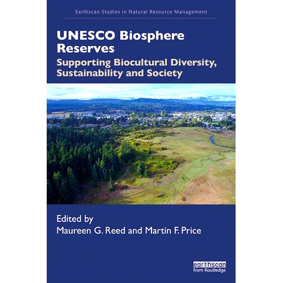 预订 UNESCO Biosphere Reserves: Supporting Biocultural Diversity, Sustainability and Society 联合国教科文组织生物圈保护