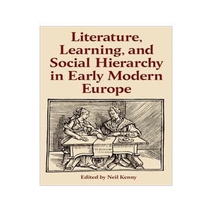 [预订]Literature, Learning, and Social Hierarchy in Early Modern Europe 9780197267332