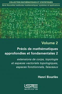 [预订]Précis de mathématiques approfondies et fondamentales, Vol. 2. Extensions de corps, topologie et e 9781784054168