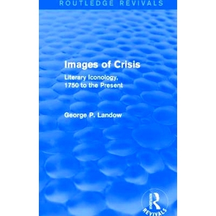 Literary 图片：175年 Images Iconology Revivals Crisis 今 危机 1750 文学图像学 the Routledge Present 预订