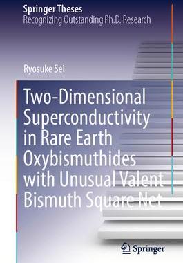 [预订]Two-Dimensional Superconductivity in Rare Earth Oxybismuthides with Unusual Valent Bismuth Square Ne 9789819973125