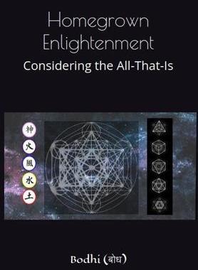 [预订]Homegrown Enlightenment: Considering the All-That-Is 9781792379857