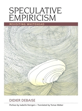预订 Speculative Empiricism: Revisiting Whitehead 思辨经验主义：重访怀特黑德: 9781474423052