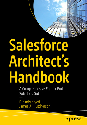 【预订】Salesforce Architect’s Handbook