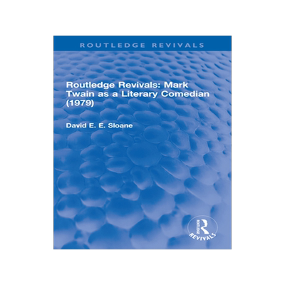 预订 Routledge Revivals: Mark Twain as a Literary Comedian (1979)