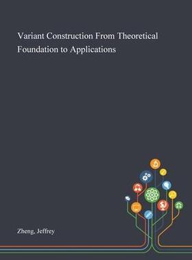 [预订]Variant Construction From Theoretical Foundation to Applications 9781013274336