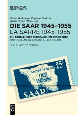 预订 Die Saar 1945–1955 / La Sarre 1945–1955: Ein Problem der europäischen Geschichte / Un problème de l’histoire e