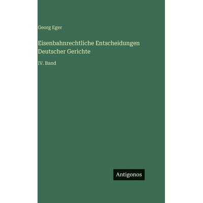 预订 Eisenbahnrechtliche Entscheidungen Deutscher Gerichte: IV. Band: 9783563983904