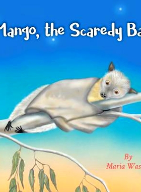 预订 Mango, the Scaredy Bat: 9780994624208