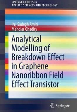 【预订】Analytical Modelling of Breakdown Effect in Graphene Nanoribbon Field Effect Transistor