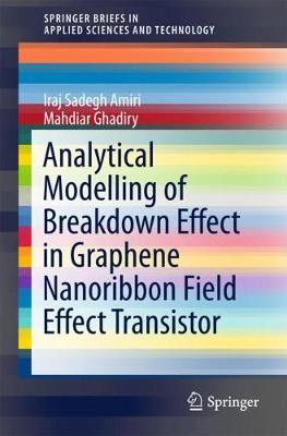 【预订】Analytical Modelling of Breakdown Effect in Graphene Nanoribbon Field Effect Transistor