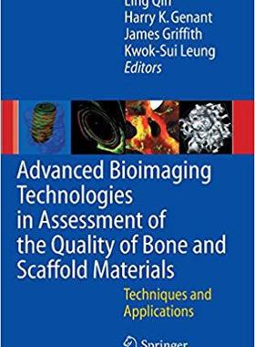 【预订】Advanced Bioimaging Technologies in Assessment of the Quality of Bone and Scaffold Materials