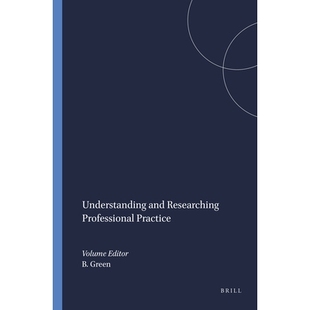 Researching and Professional Practice 9789087907303 预订 了解和研究专业实践 Understanding