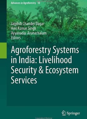 【预订】Agroforestry Systems in India: Livelihood Security & Ecosystem Services