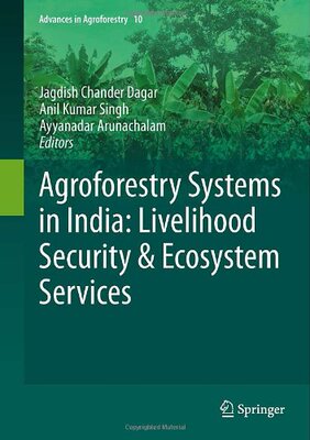 【预订】Agroforestry Systems in India: Livelihood Security & Ecosystem Services