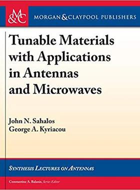 【预售】Tunable Materials with Applications in Antennas and Microwaves
