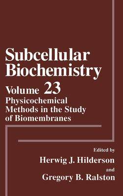 [预订]Physicochemical Methods in the Study of Biomembranes 9780306447877