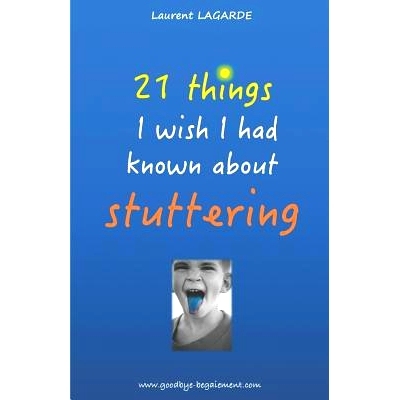 预订 21 things I wish I had known about stuttering: 9781977703729