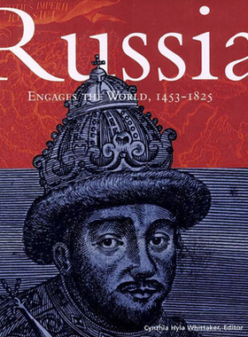 【预订】Russia Engages the World, 1453-1825 9780674012783