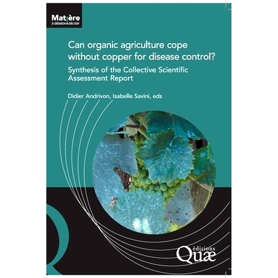 预订 Can organic agriculture cope without copper for disease control?: Synthesis of the Collective Scientific Assessment